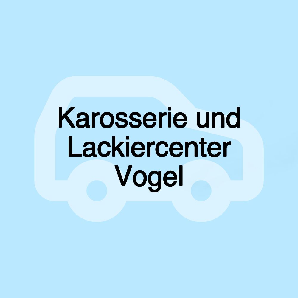 Karosserie und Lackiercenter Vogel