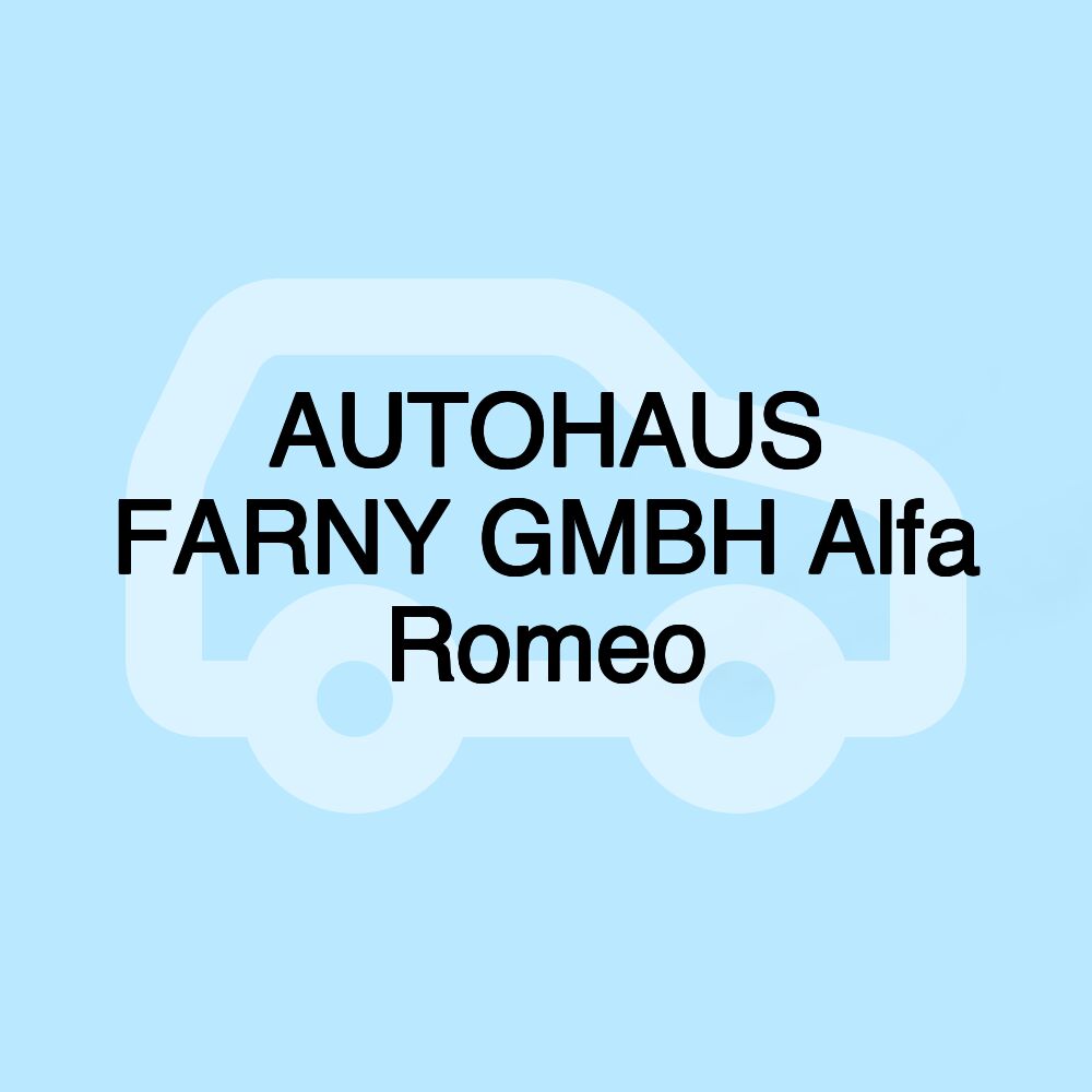 AUTOHAUS FARNY GMBH Alfa Romeo