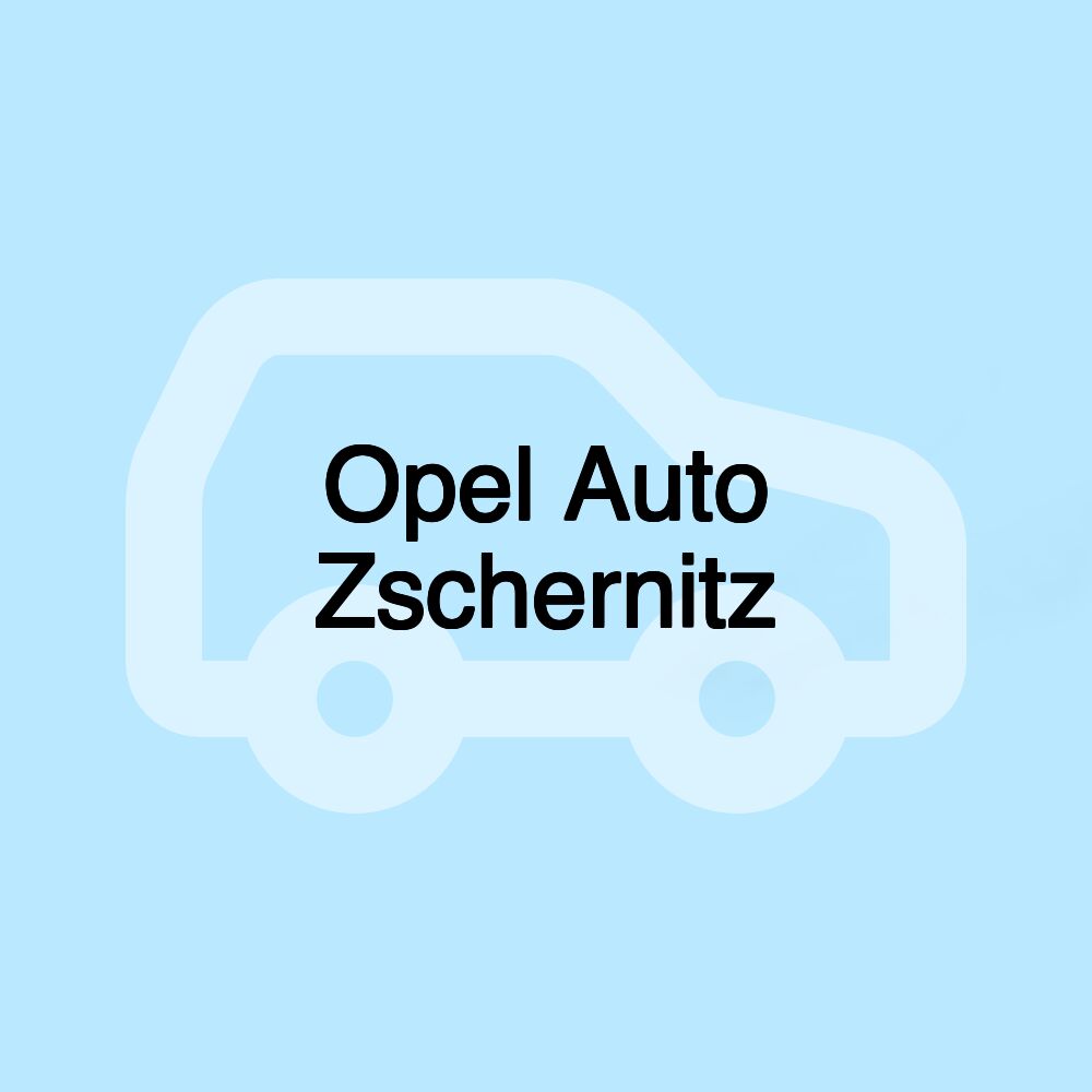 Opel Auto Zschernitz