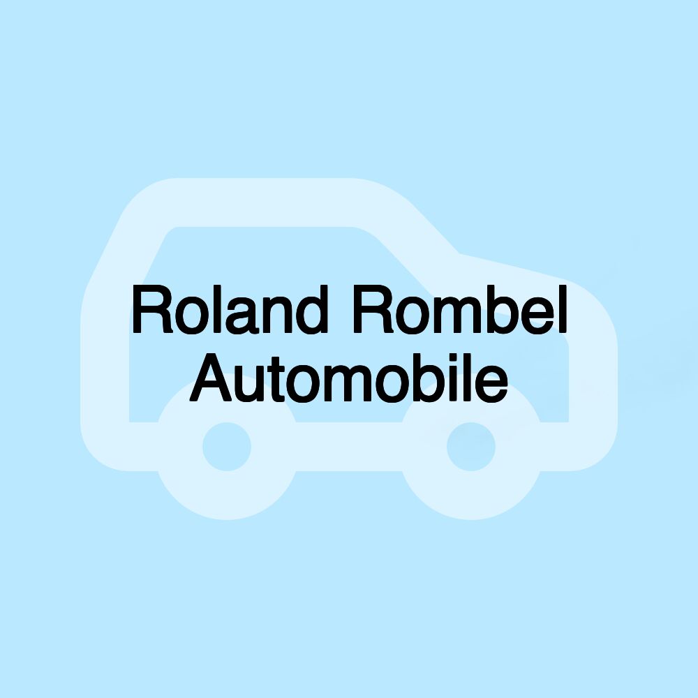 Roland Rombel Automobile