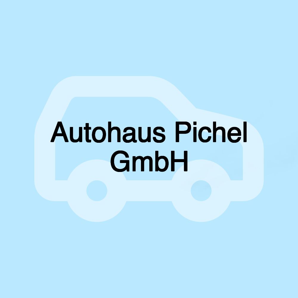 Autohaus Pichel GmbH