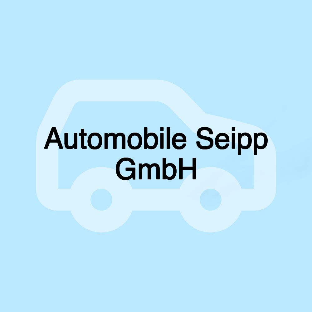 Automobile Seipp GmbH