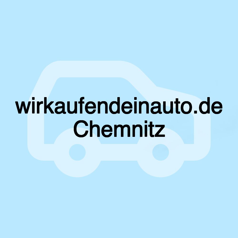 wirkaufendeinauto.de Chemnitz