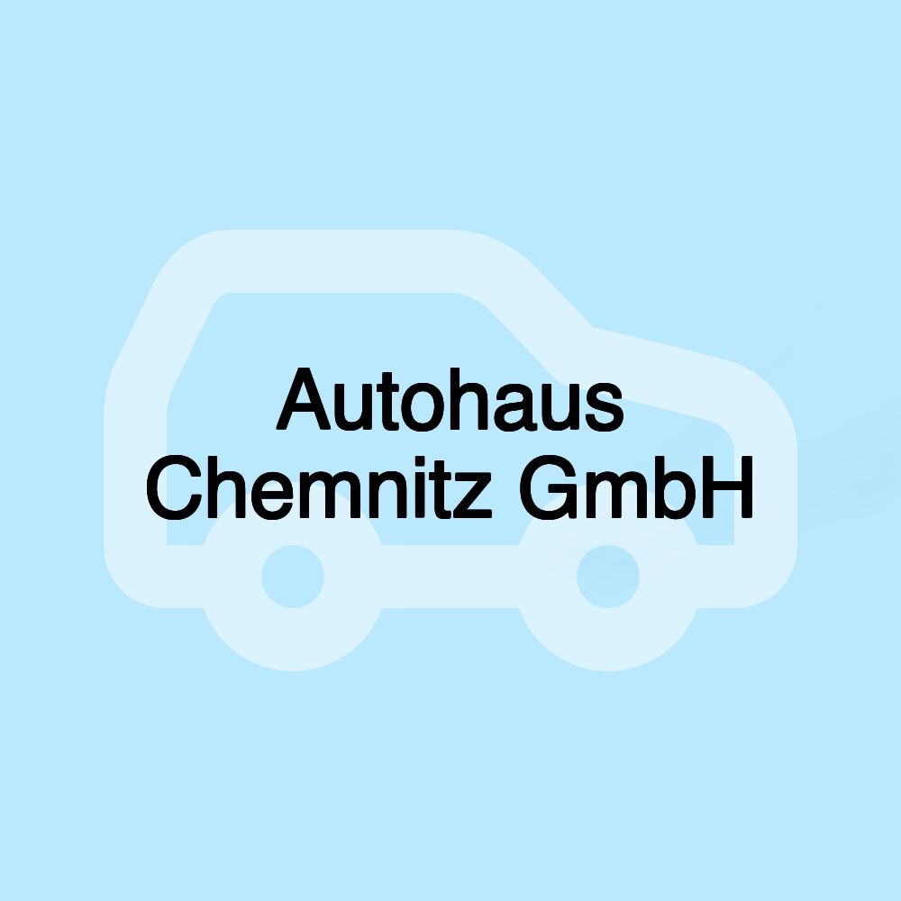 Autohaus Chemnitz GmbH