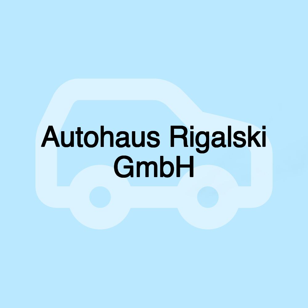 Autohaus Rigalski GmbH