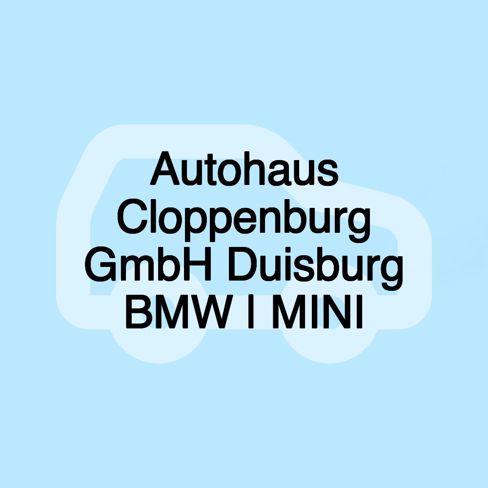 Autohaus Cloppenburg GmbH Duisburg BMW | MINI