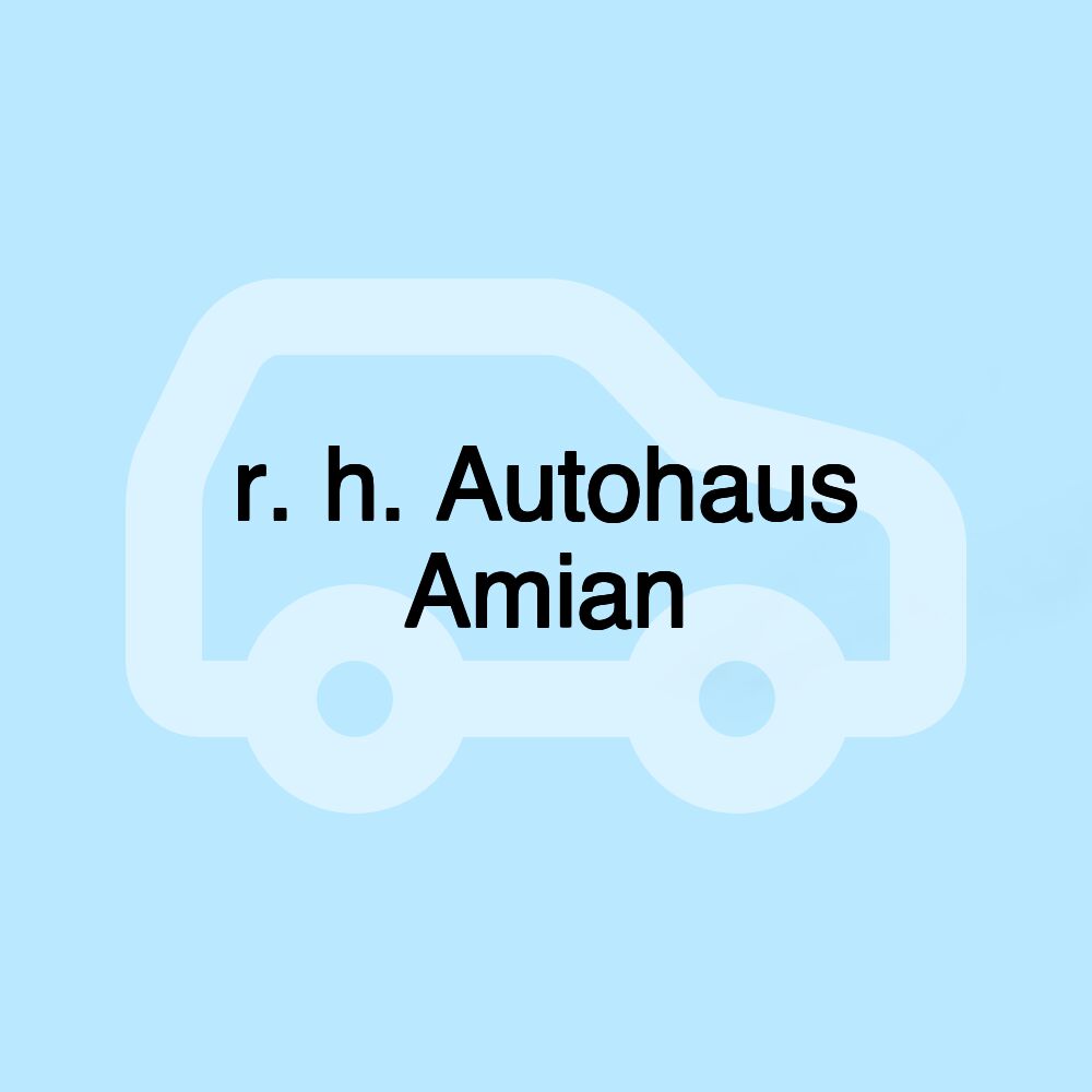 r. h. Autohaus Amian