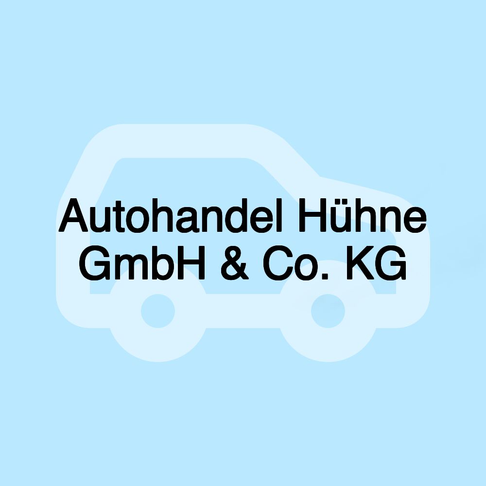 Autohandel Hühne GmbH & Co. KG