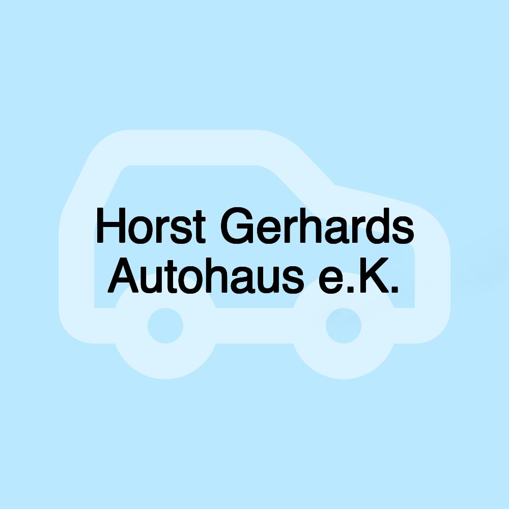 Horst Gerhards Autohaus e.K.