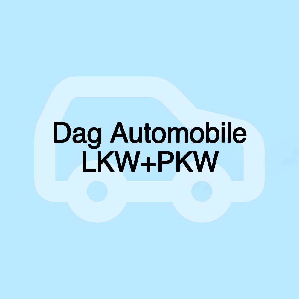 Dag Automobile LKW+PKW