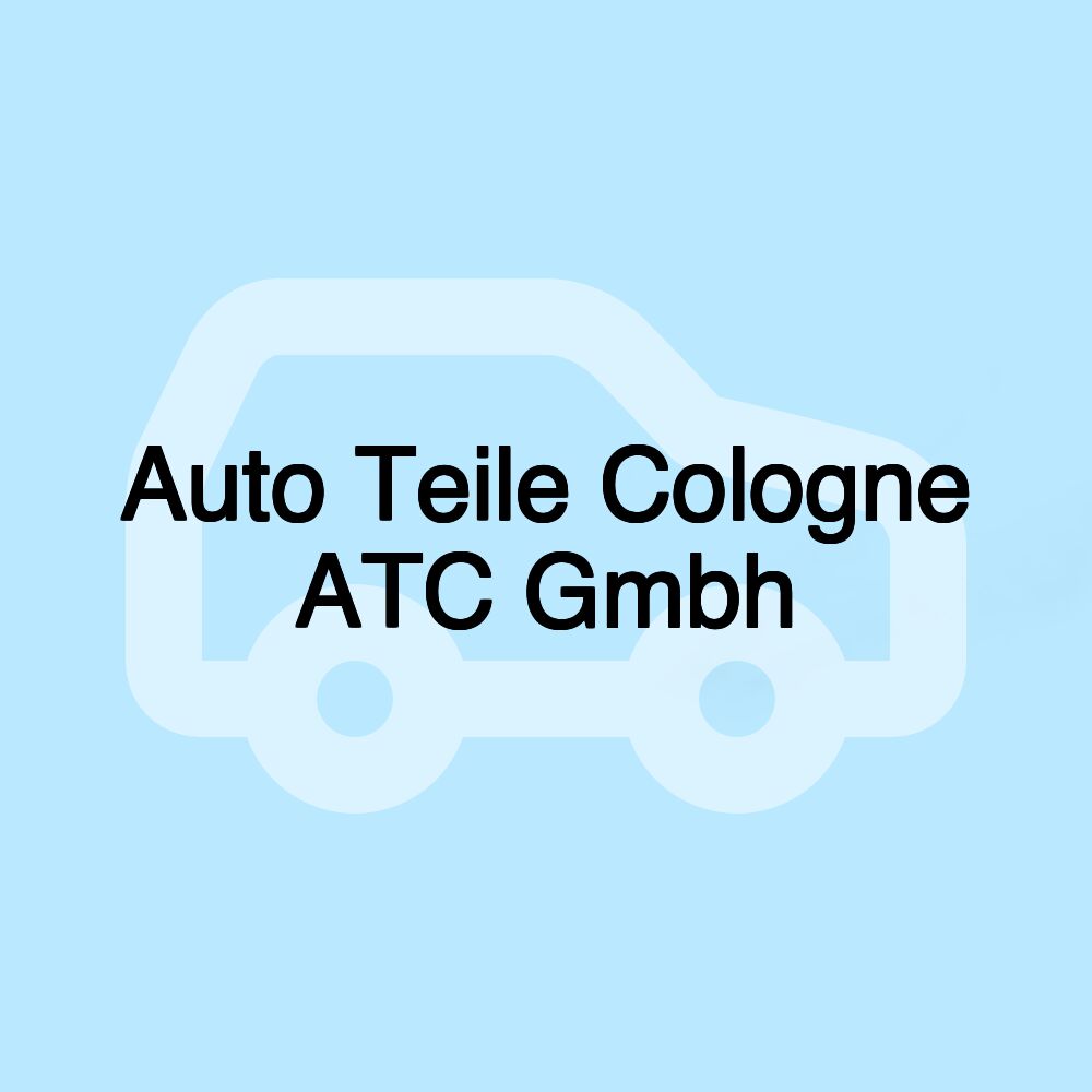 Auto Teile Cologne ATC Gmbh