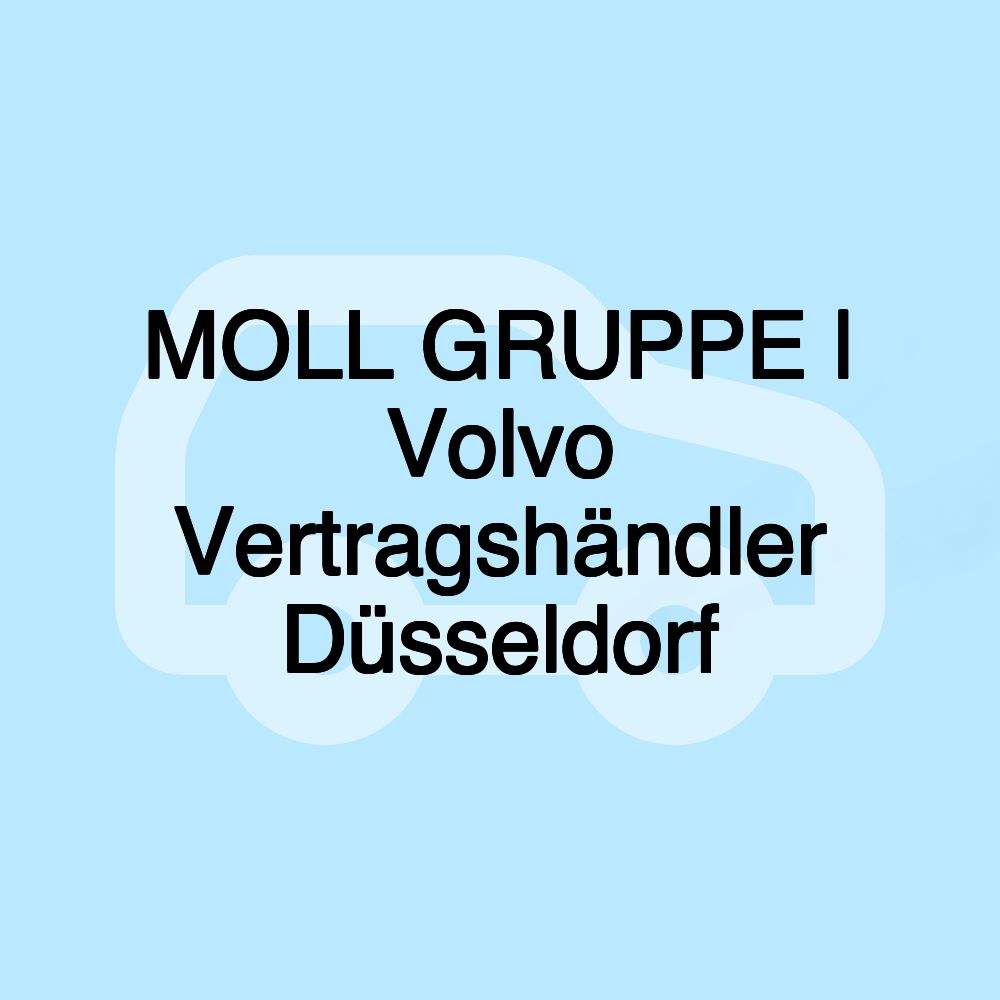 MOLL GRUPPE | Volvo Vertragshändler Düsseldorf