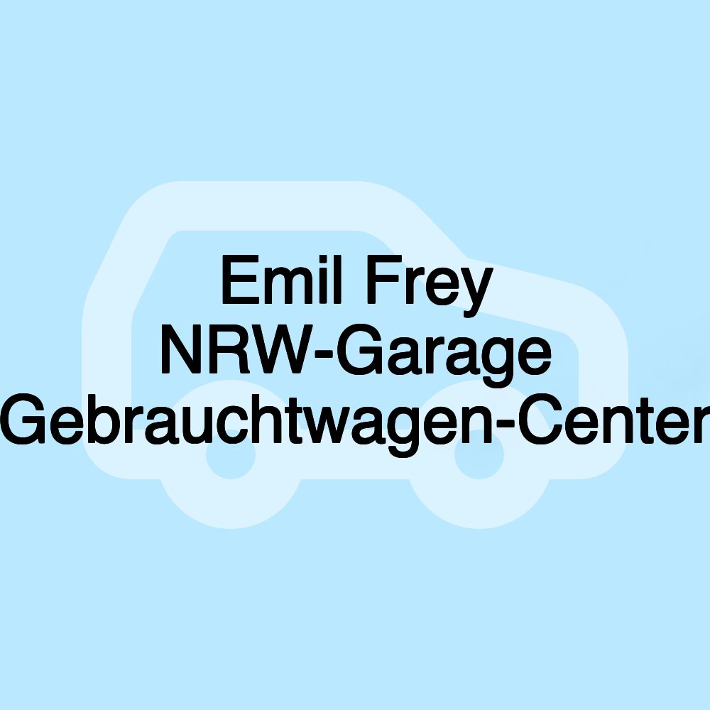 Emil Frey NRW-Garage Gebrauchtwagen-Center