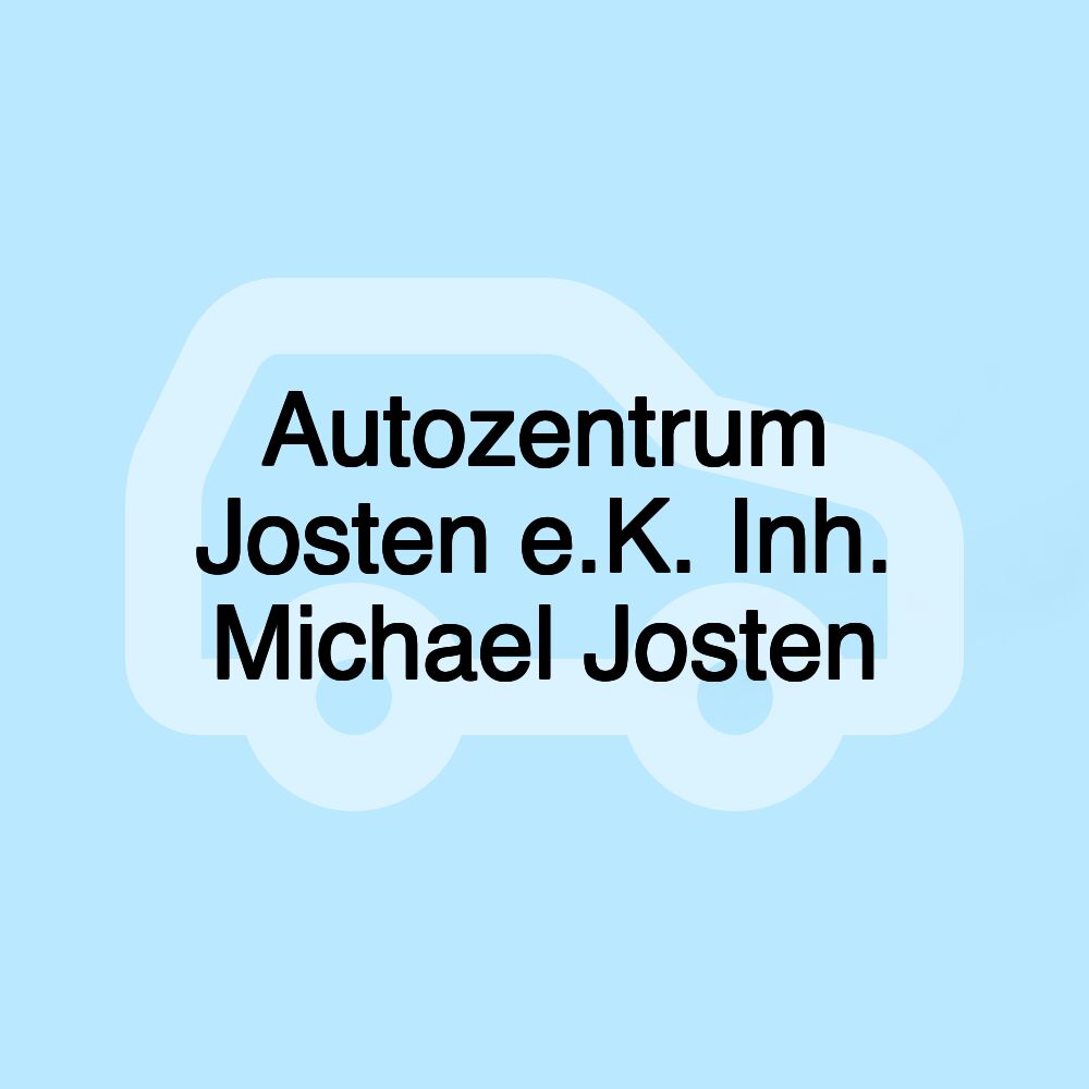 Autozentrum Josten e.K. Inh. Michael Josten