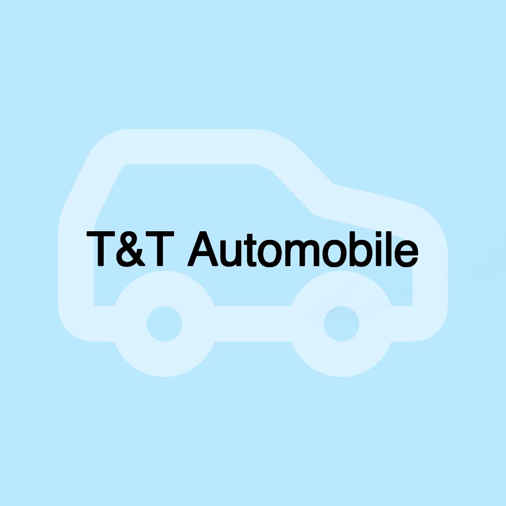 T&T Automobile