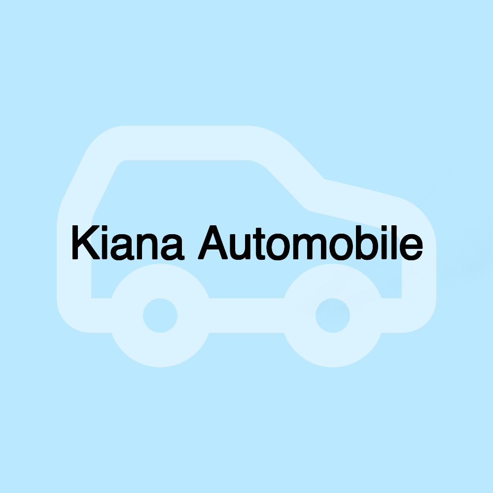 Kiana Automobile