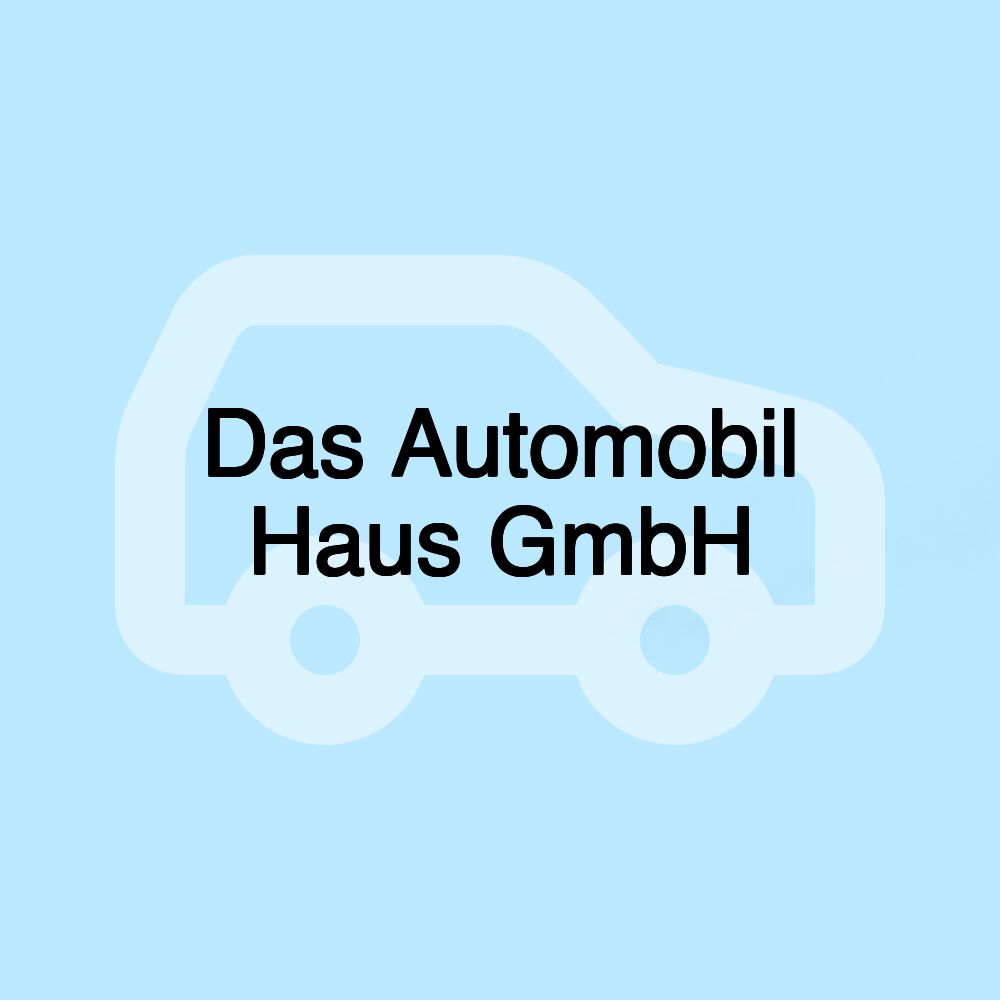 Das Automobil Haus GmbH