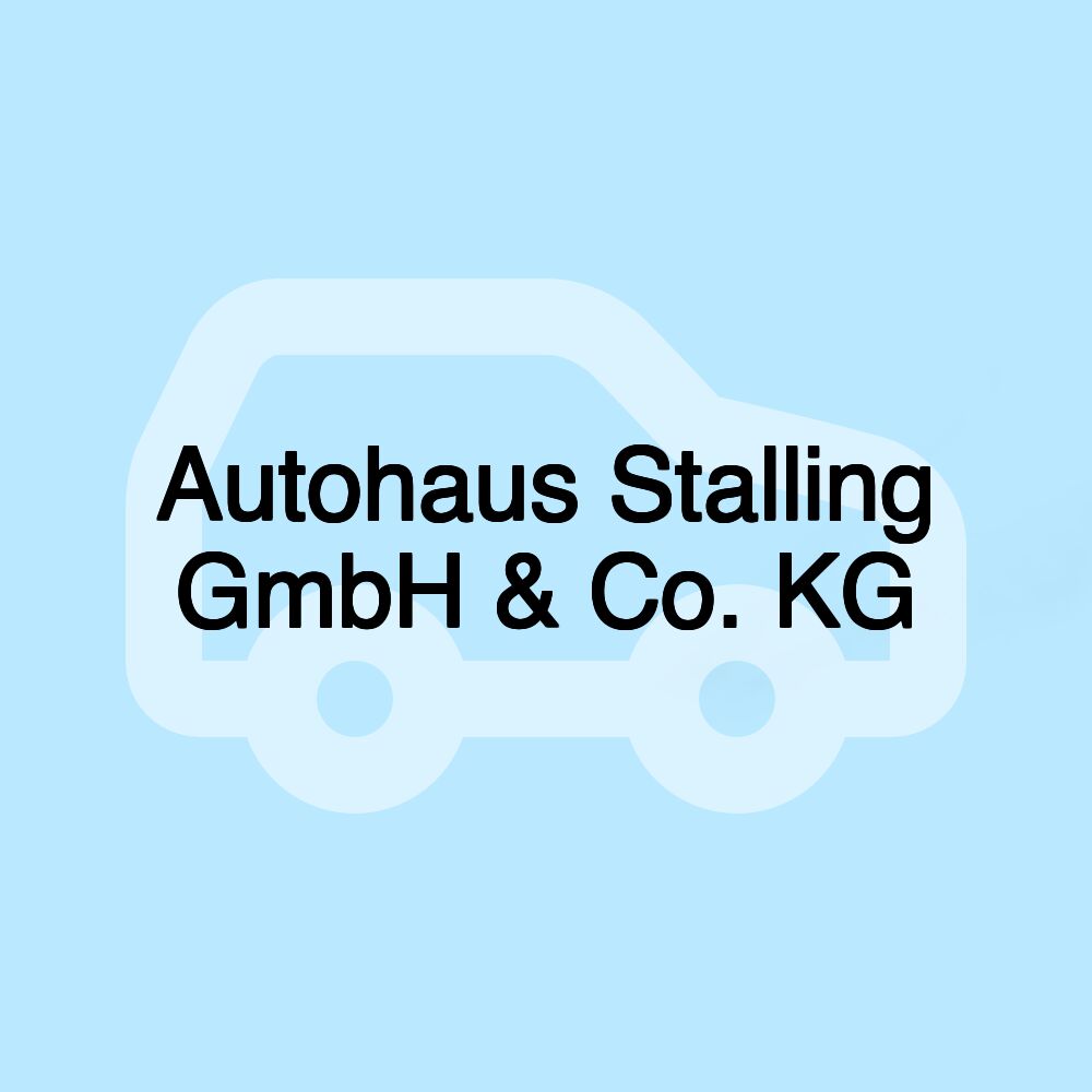 Autohaus Stalling GmbH & Co. KG