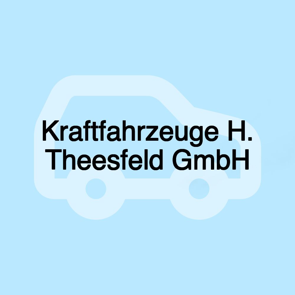 Kraftfahrzeuge H. Theesfeld GmbH