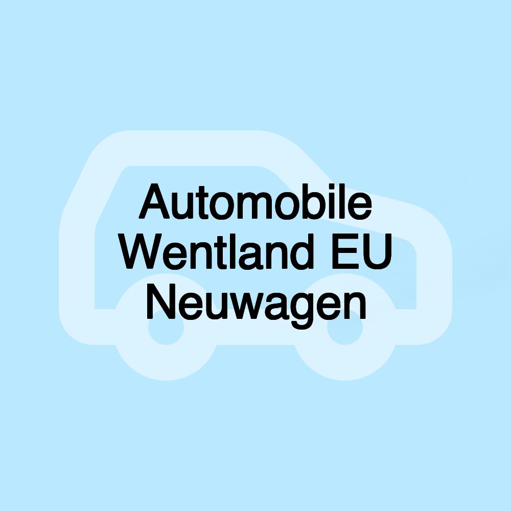 Automobile Wentland EU Neuwagen