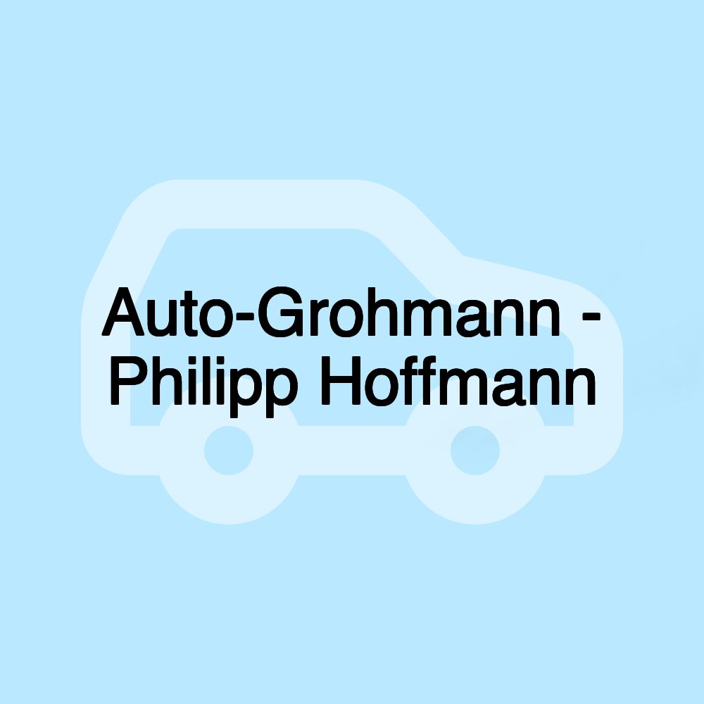 Auto-Grohmann - Philipp Hoffmann