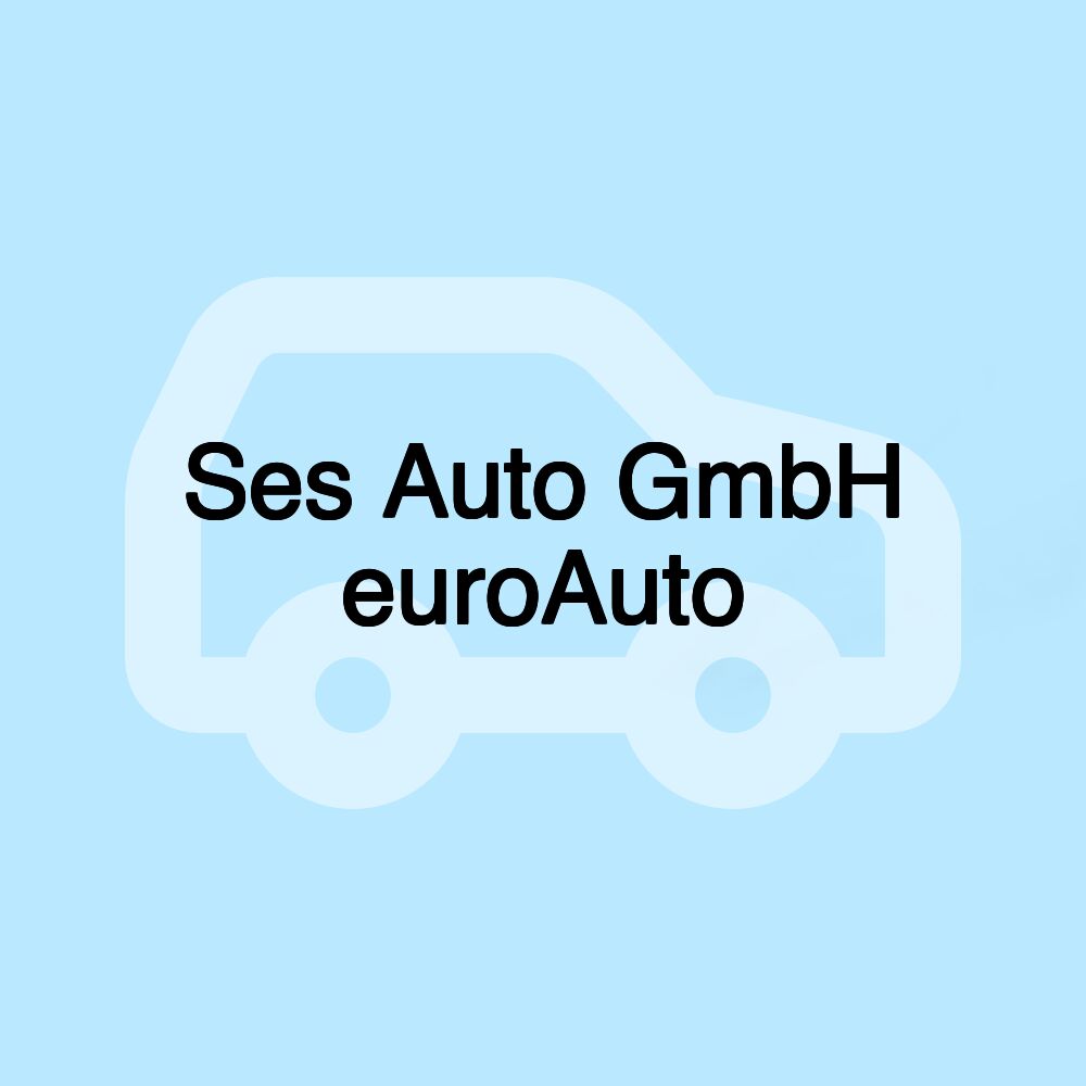 Ses Auto GmbH euroAuto