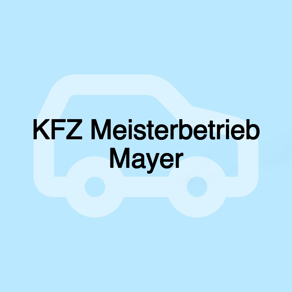 KFZ Meisterbetrieb Mayer