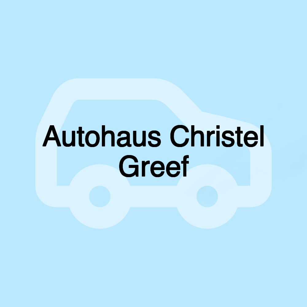 Autohaus Christel Greef