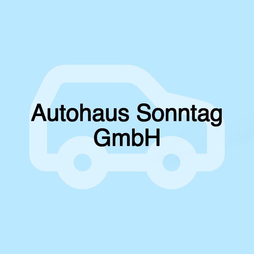 Autohaus Sonntag GmbH