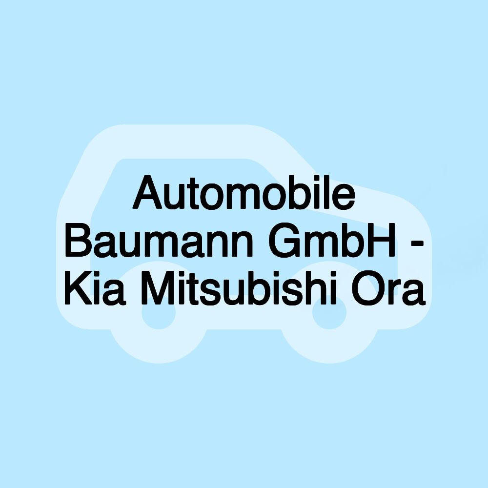 Automobile Baumann GmbH - Kia Mitsubishi Ora