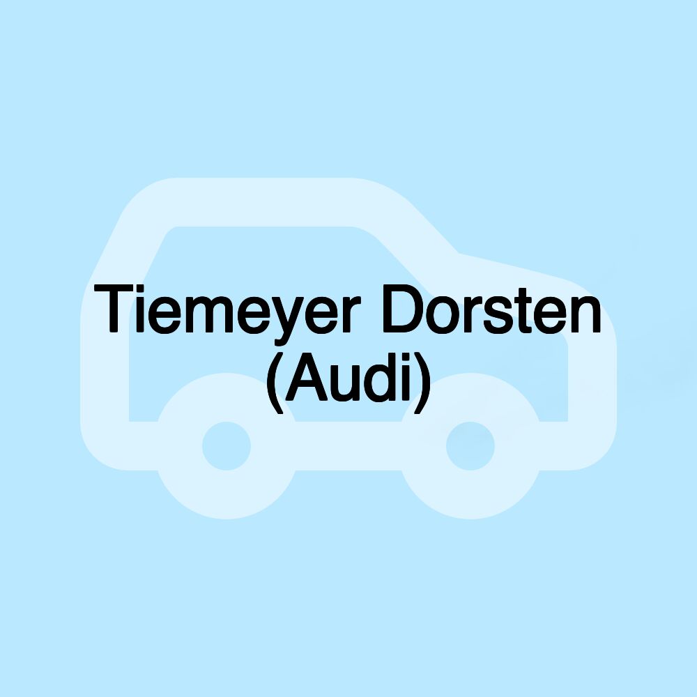 Tiemeyer Dorsten (Audi)