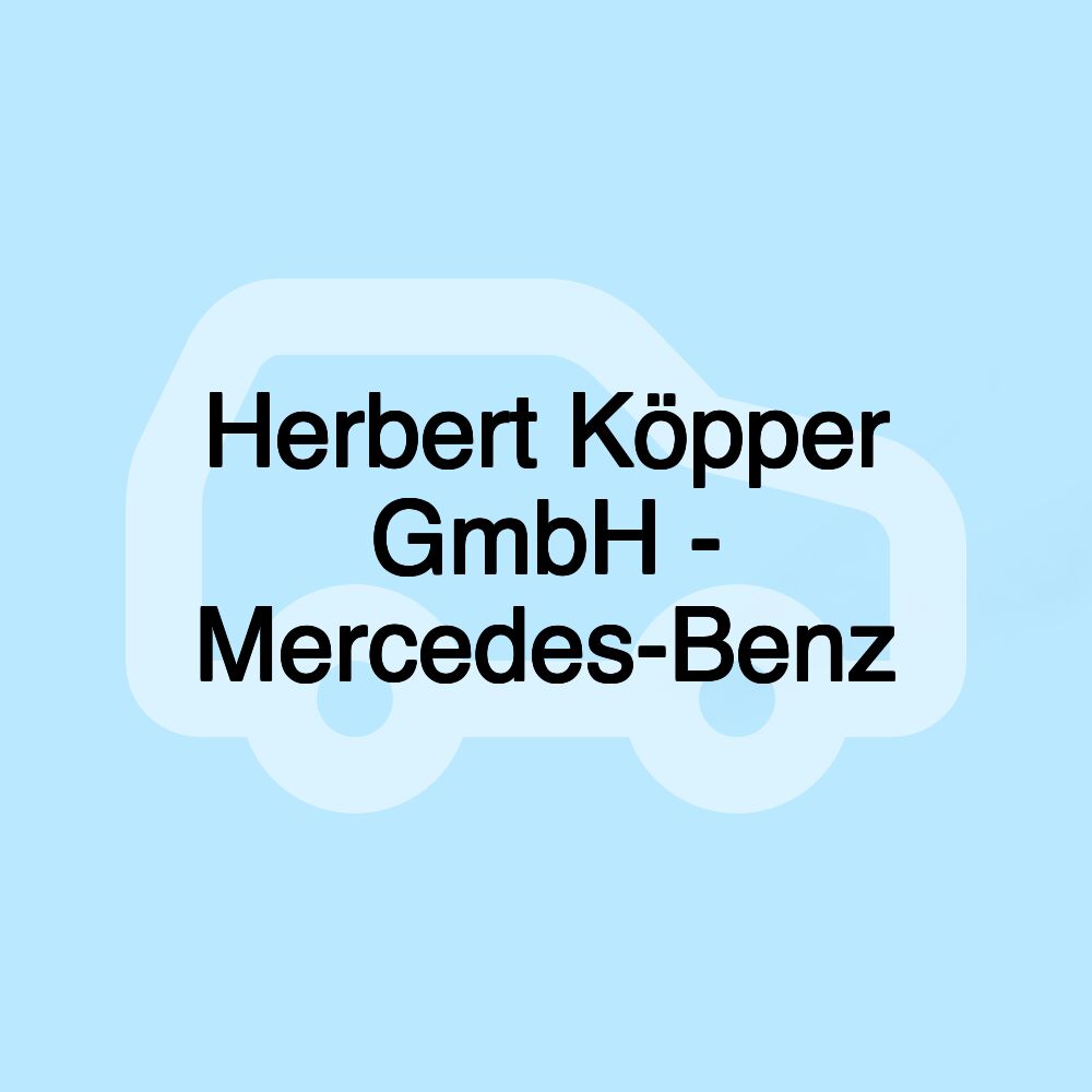 Herbert Köpper GmbH - Mercedes-Benz