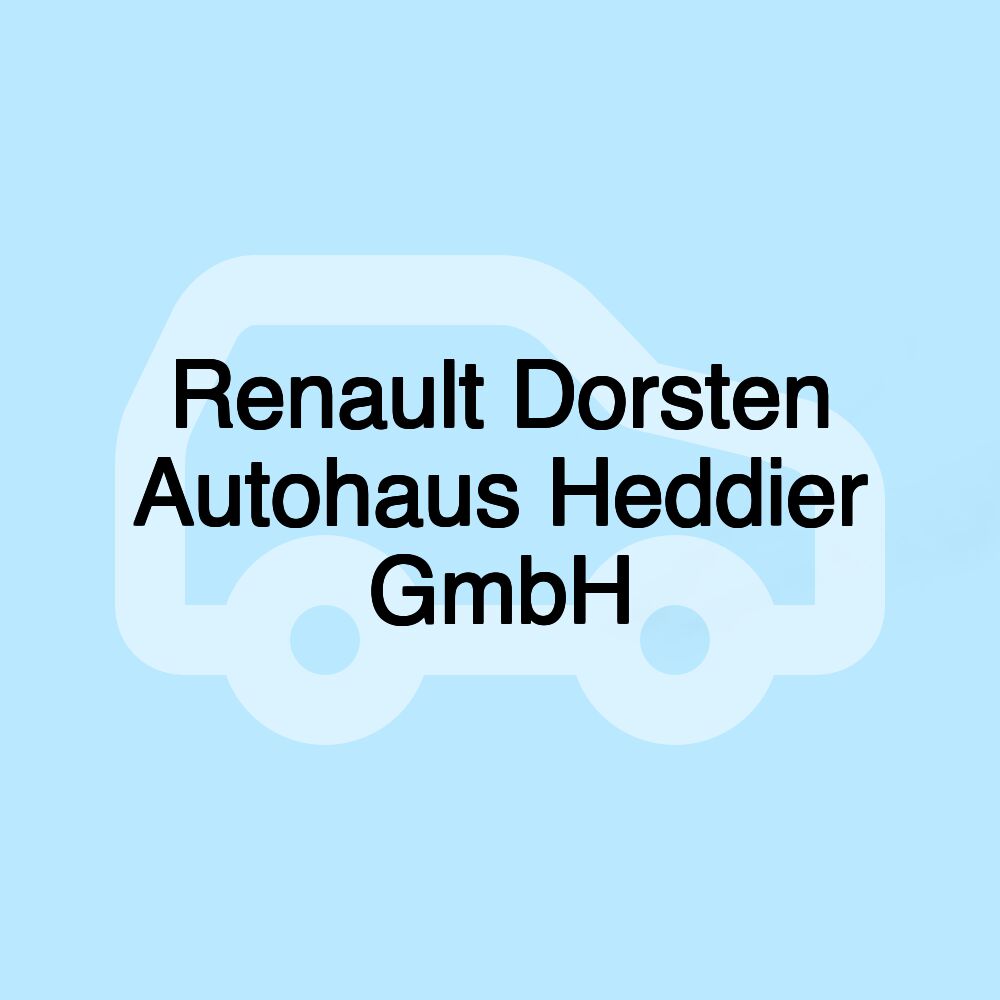 Renault Dorsten Autohaus Heddier GmbH