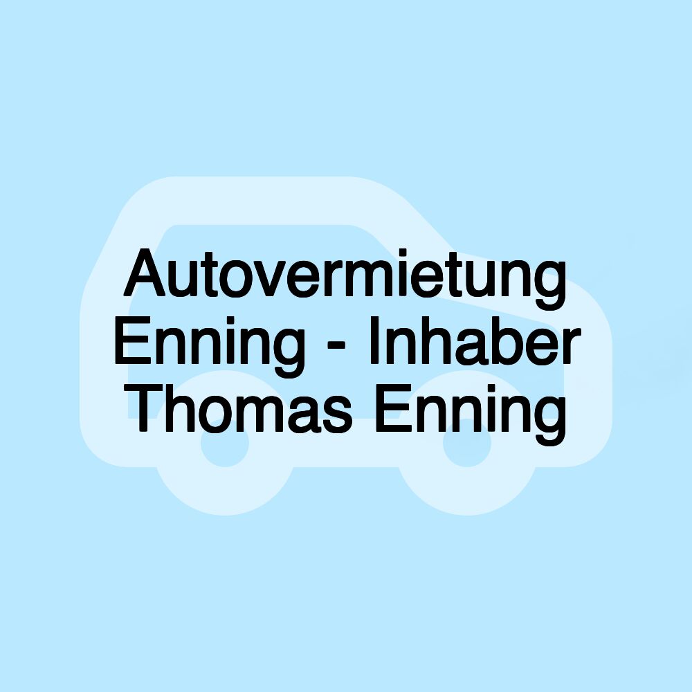 Autovermietung Enning - Inhaber Thomas Enning