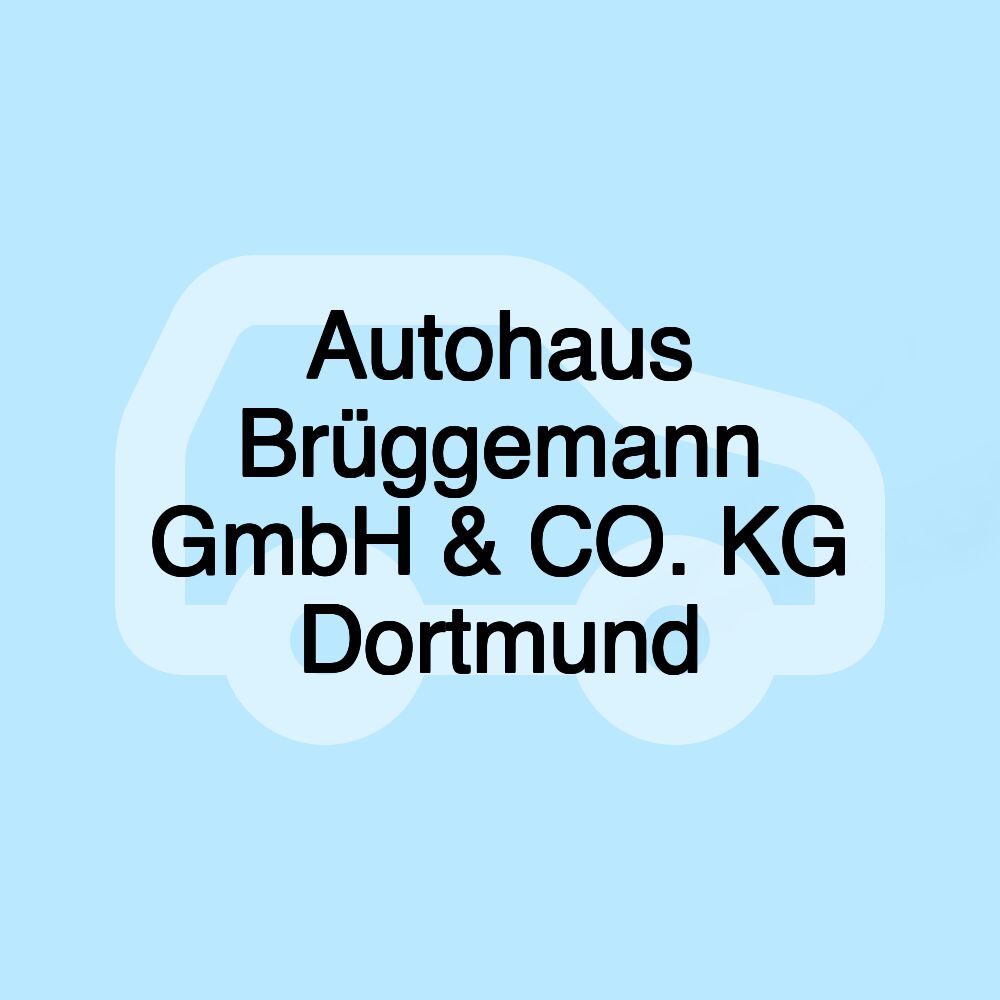 Autohaus Brüggemann GmbH & CO. KG Dortmund