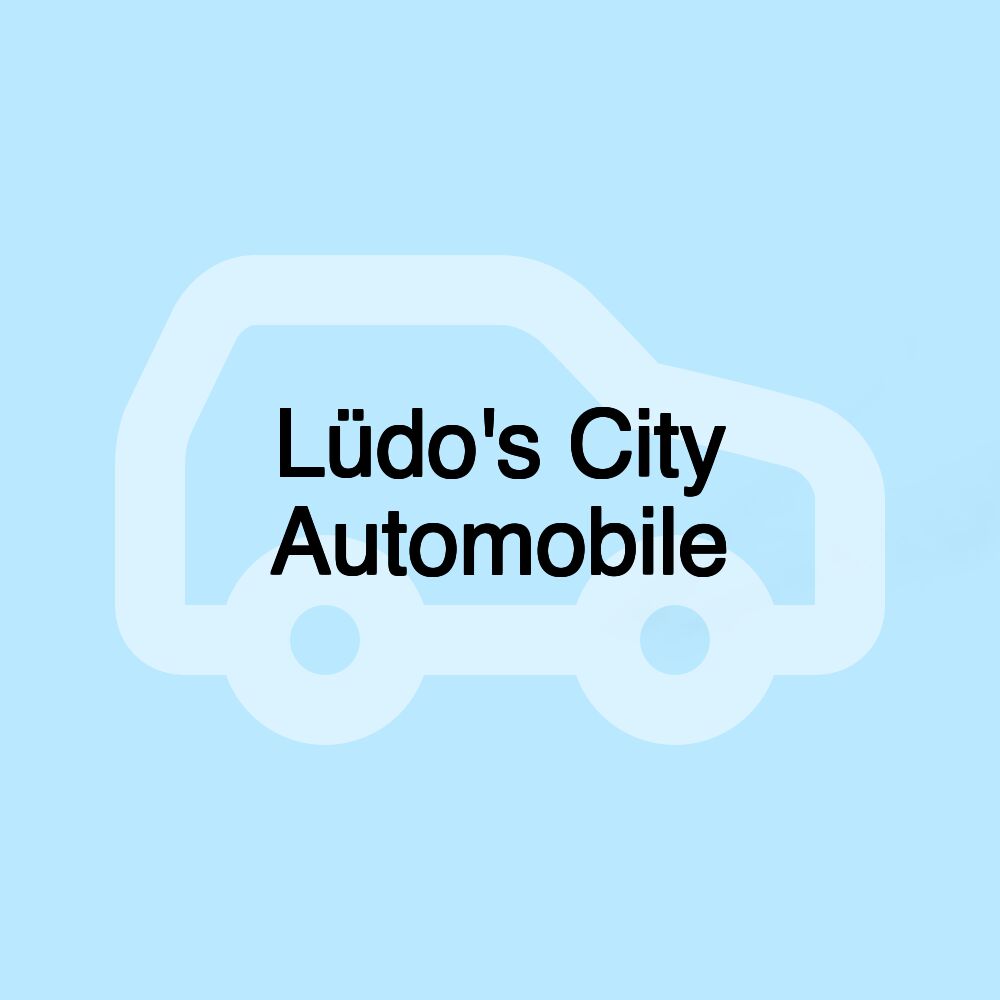 Lüdo's City Automobile