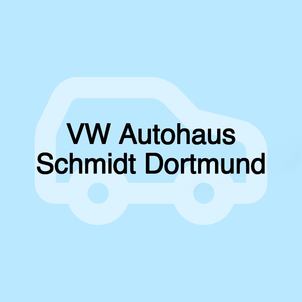 VW Autohaus Schmidt Dortmund