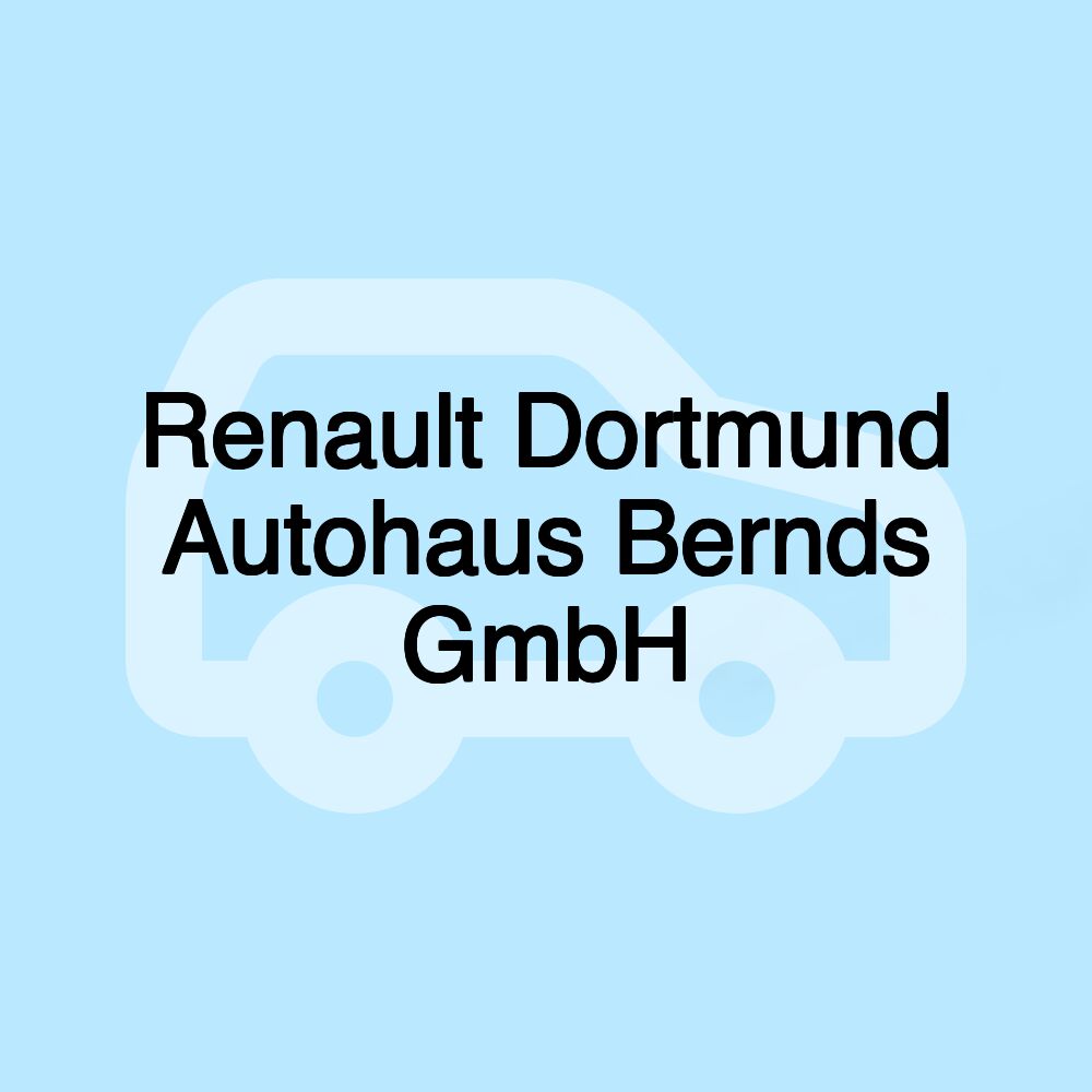 Renault Dortmund Autohaus Bernds GmbH