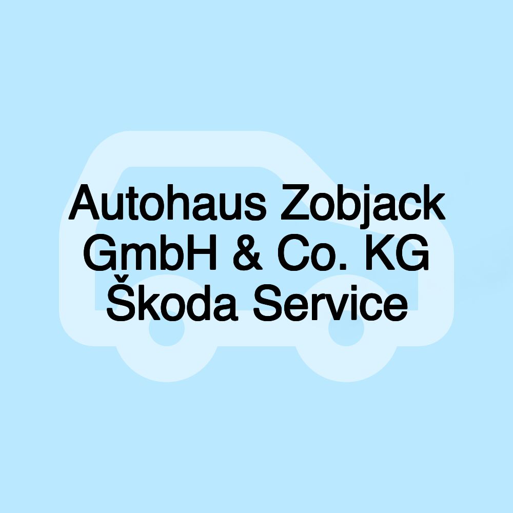 Autohaus Zobjack GmbH & Co. KG Škoda Service