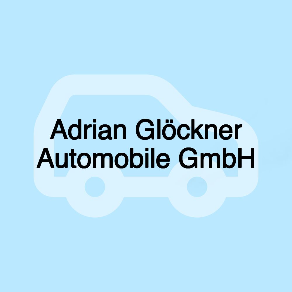 Adrian Glöckner Automobile GmbH