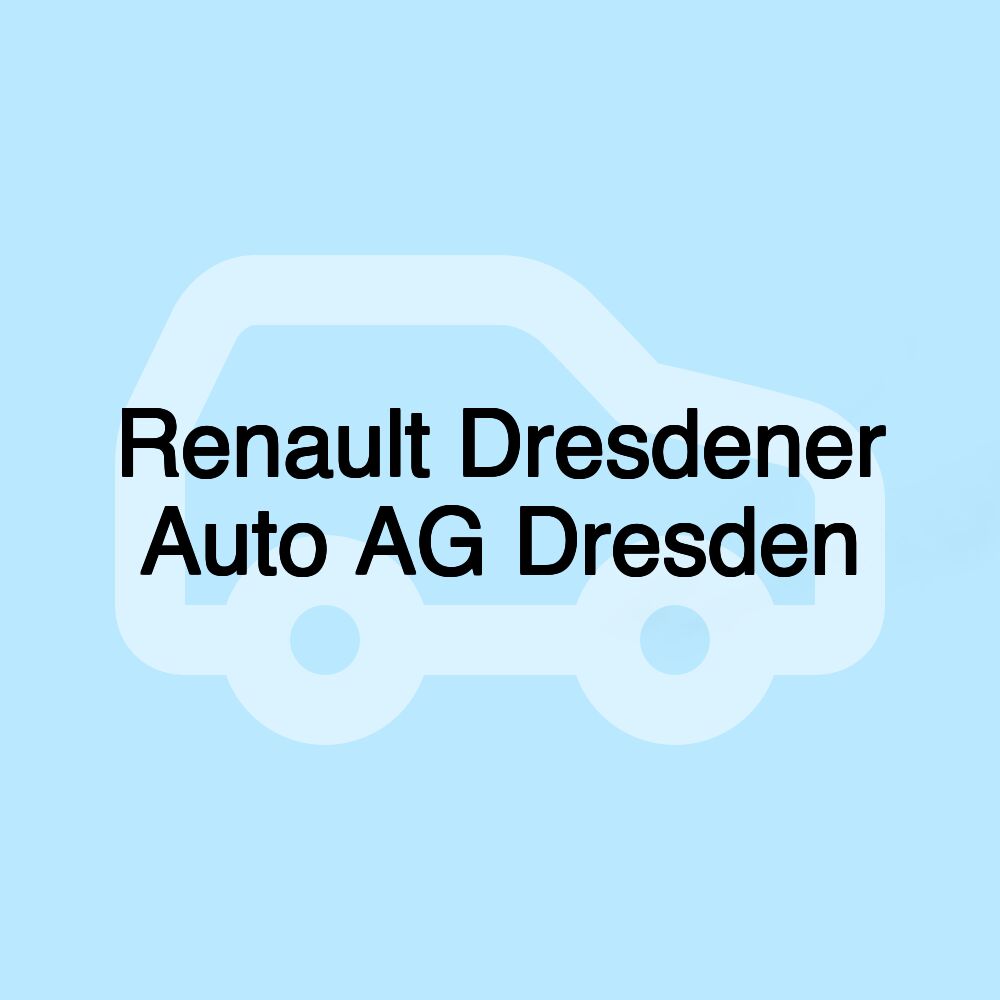 Renault Dresdener Auto AG Dresden