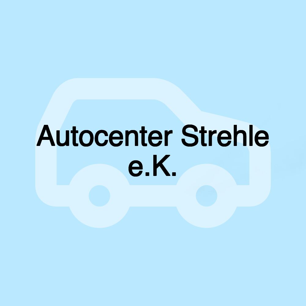 Autocenter Strehle e.K.