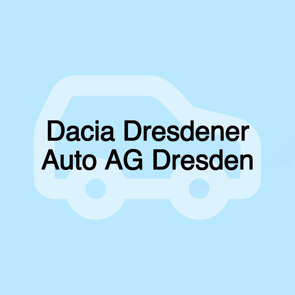 Dacia Dresdener Auto AG Dresden