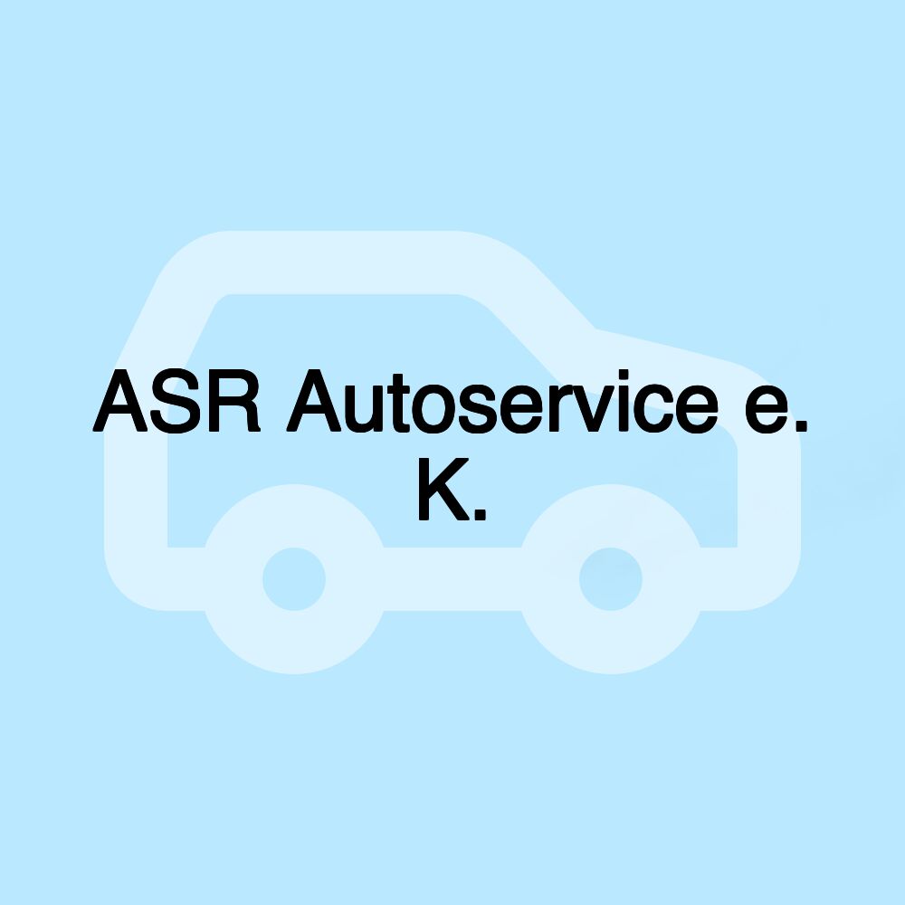 ASR Autoservice e. K.