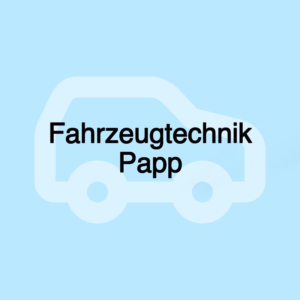 Fahrzeugtechnik Papp