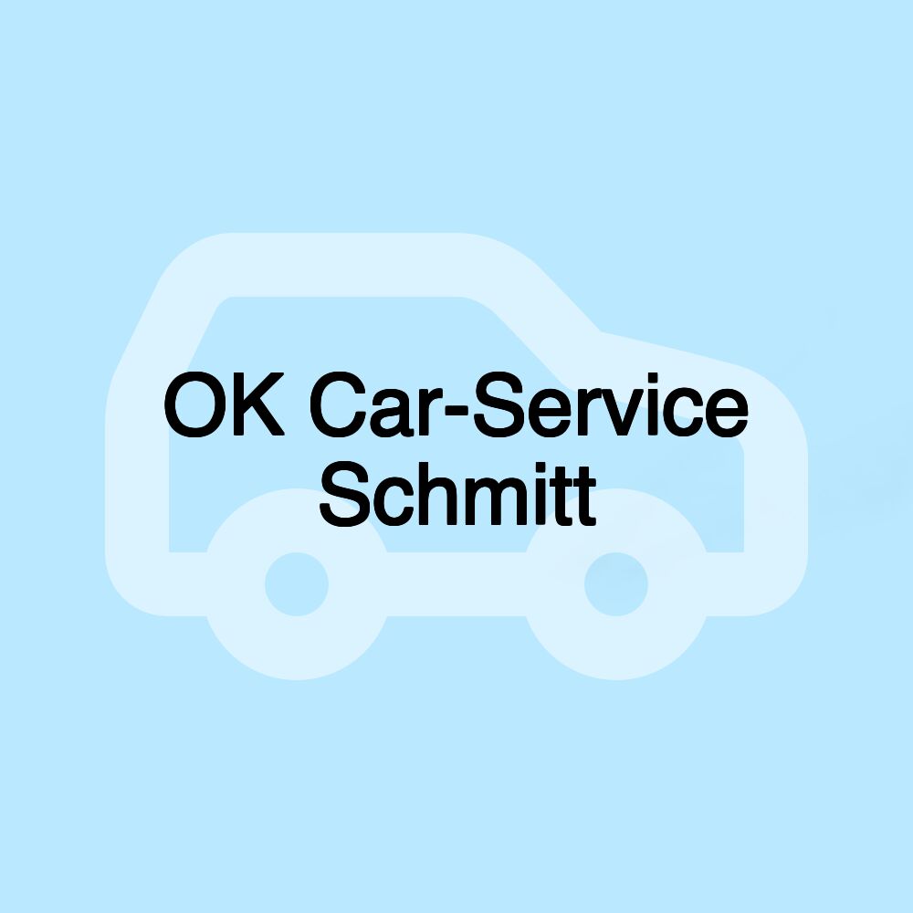 OK Car-Service Schmitt