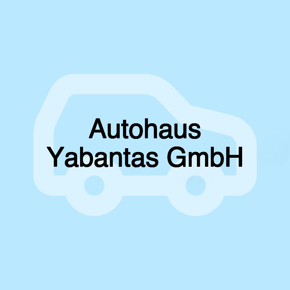 Autohaus Yabantas GmbH