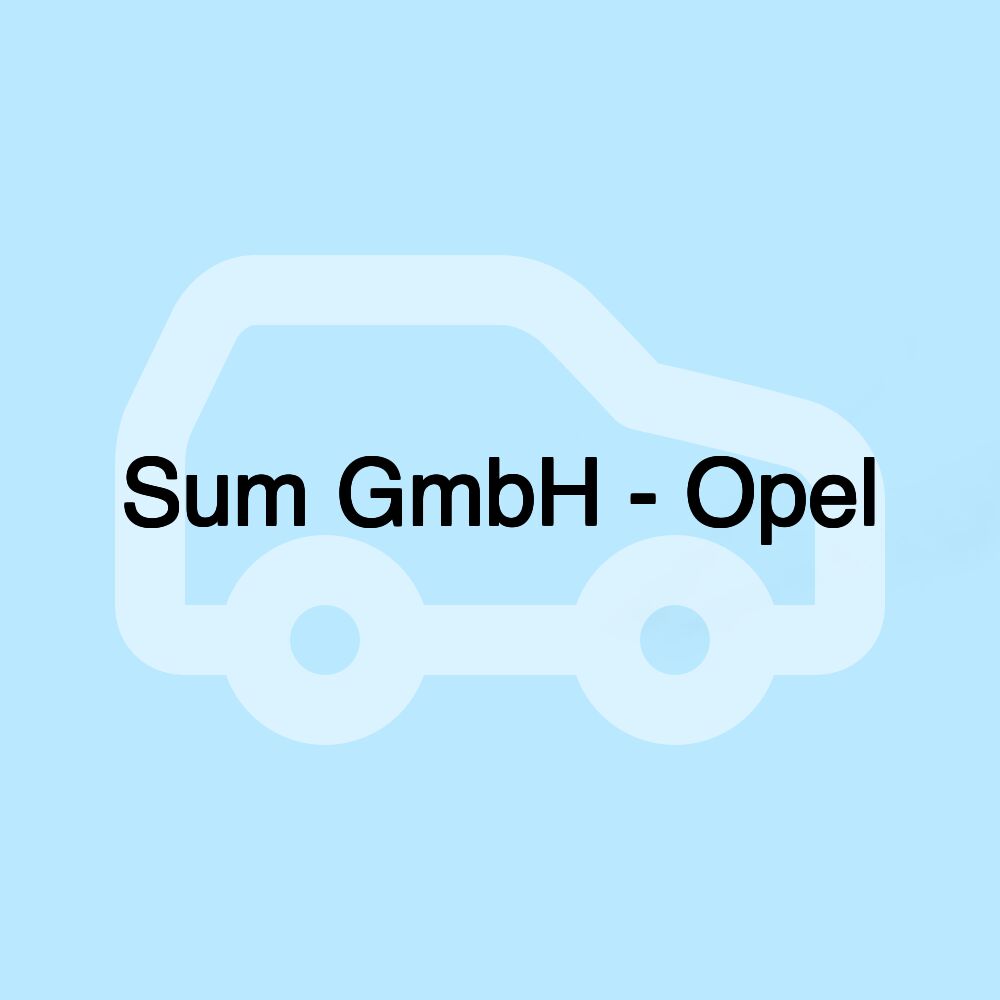 Sum GmbH - Opel