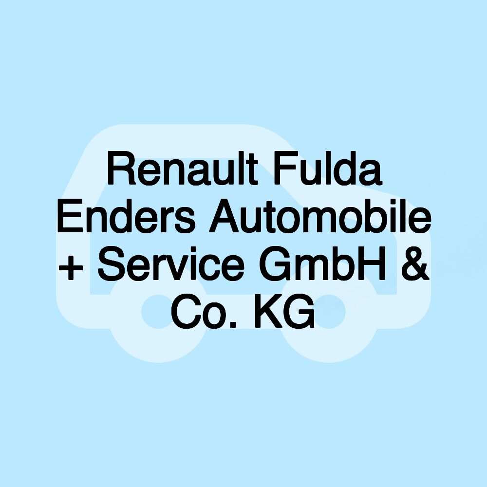 Renault Fulda Enders Automobile + Service GmbH & Co. KG