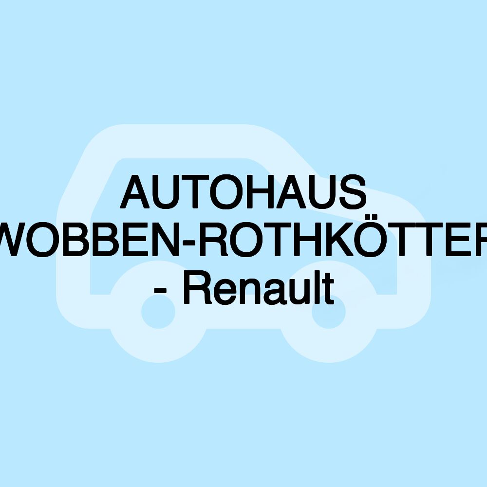 AUTOHAUS WOBBEN-ROTHKÖTTER - Renault